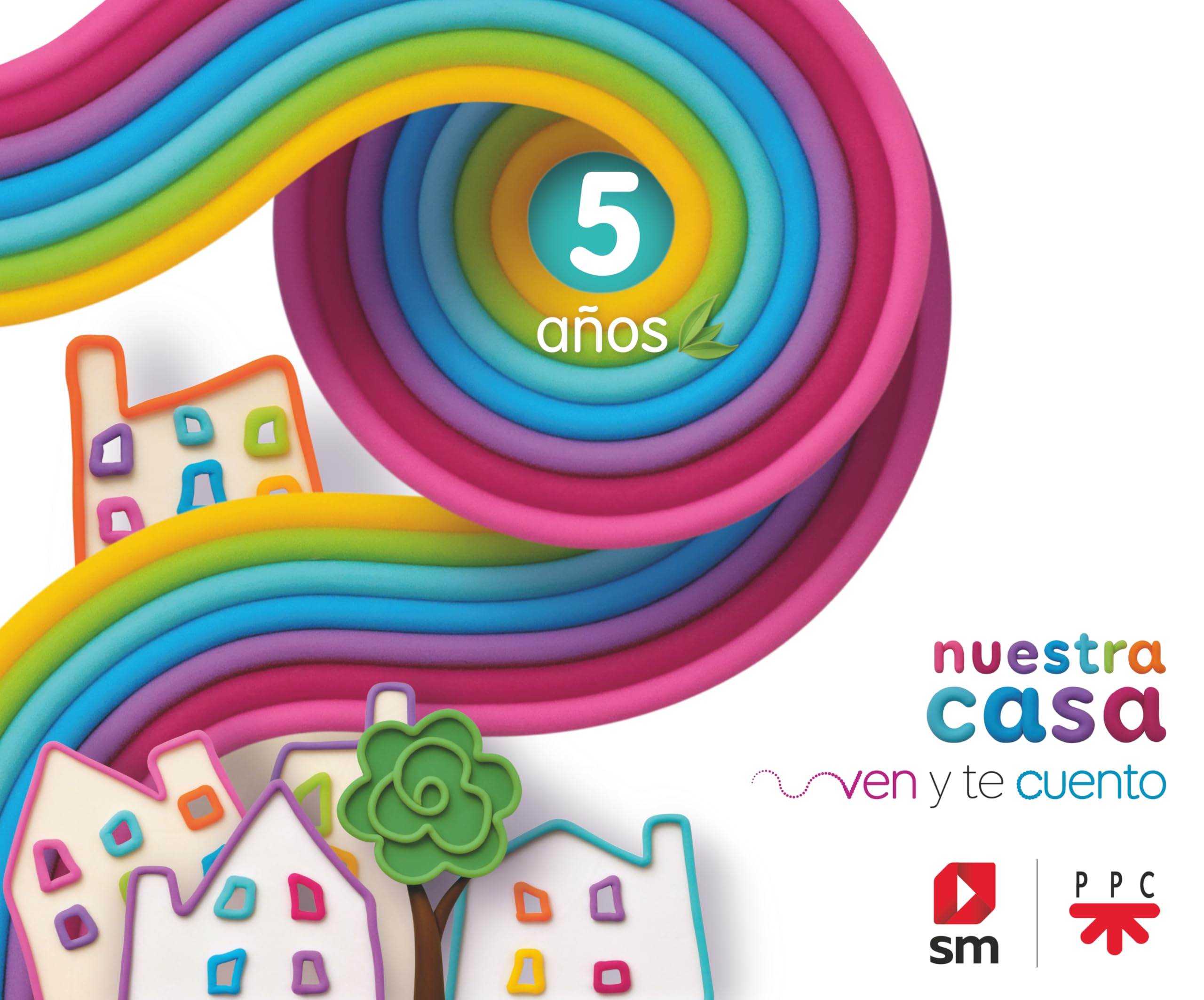 Religión Católica. 5 años. Hijas de María Madre de la Iglesia. Nuestra casa. Ven y te cuento. Religion & Esotericism