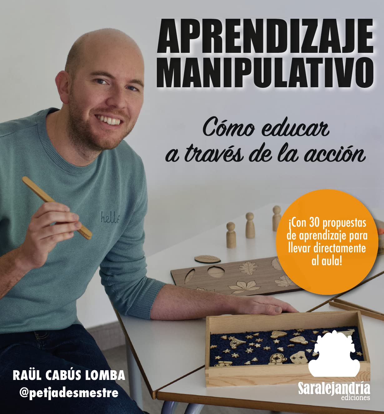 APRENDIZAJE MANIPULATIVO: CÓMO EDUCAR A TRAVÉS DE LA ACCIÓN book
