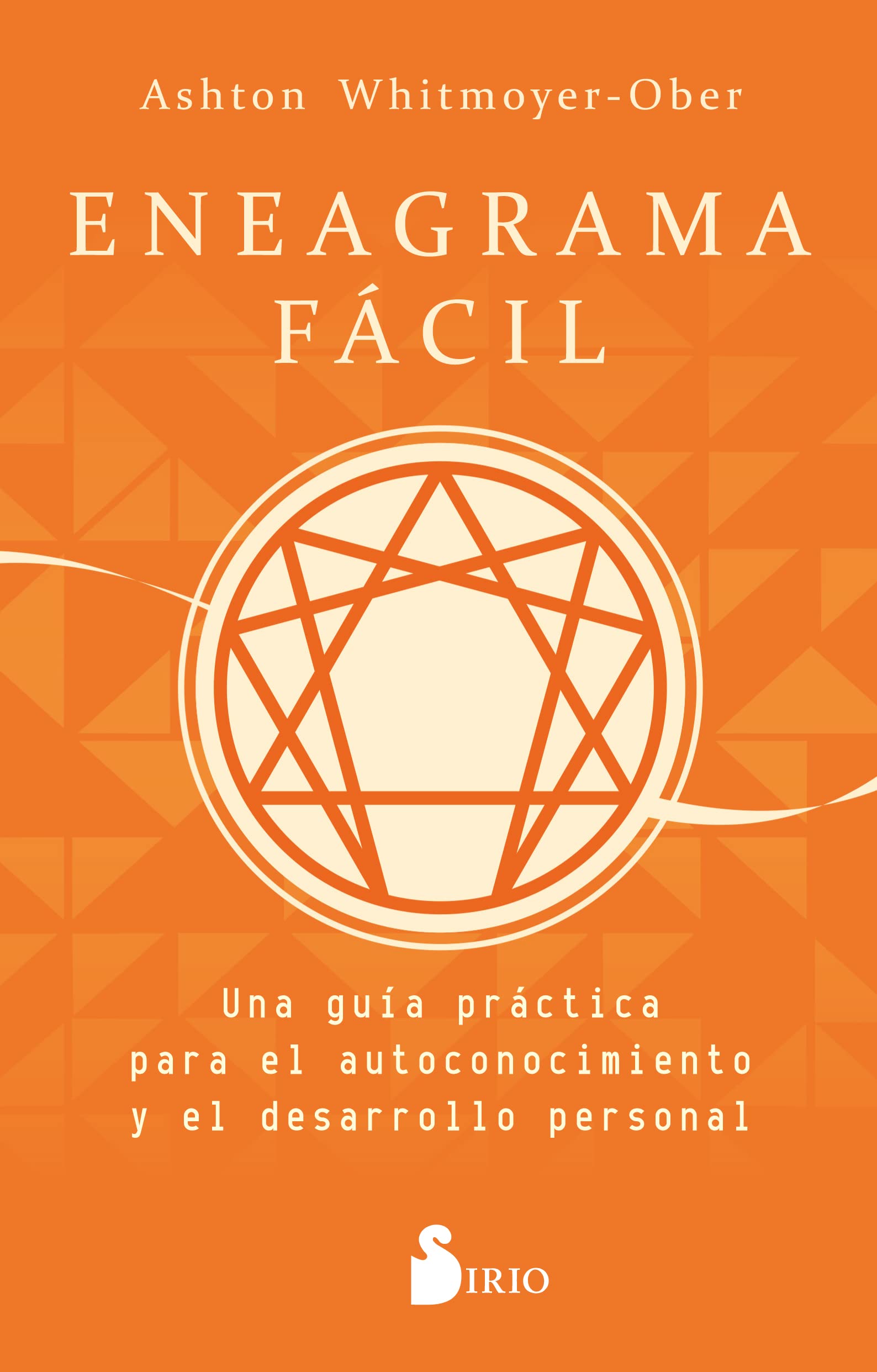 ENEAGRAMA FACIL: Una guía práctica para el autoconocimiento y el desarrollo personal Psychology