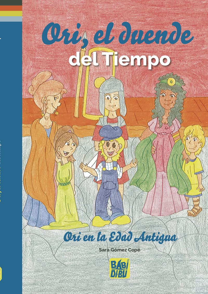 Ori, el duende del Tiempo. Ori en la Edad Antigua book