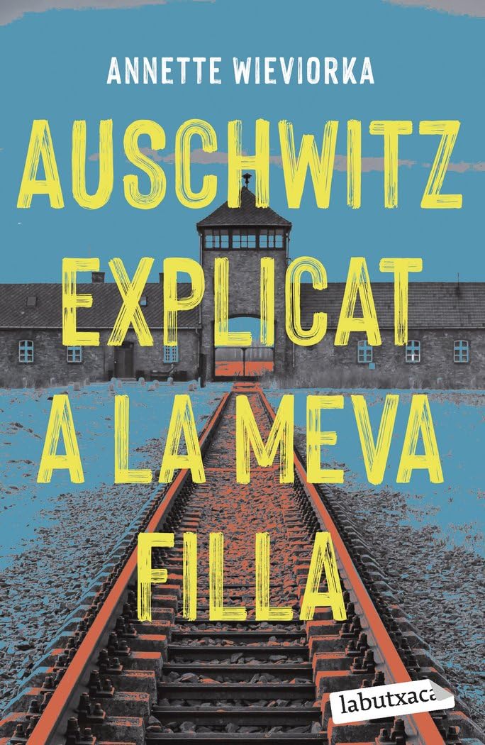 Auschwitz explicat a la meva filla book