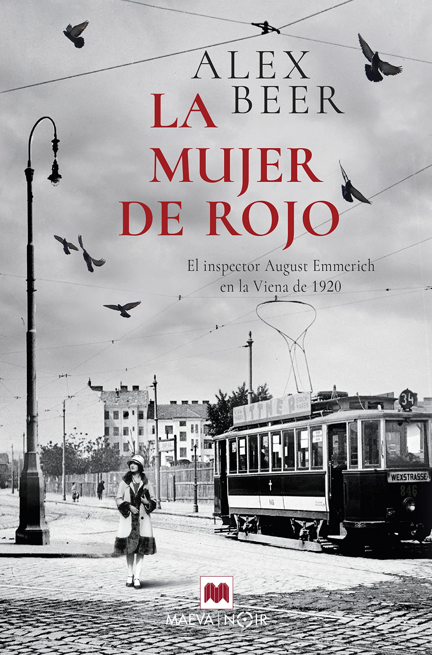 La mujer de rojo: El inspector August Emmerich investiga de nuevo en la Viena de 1920, en plena posguerra (MAEVA noir) Contemporary literature Books