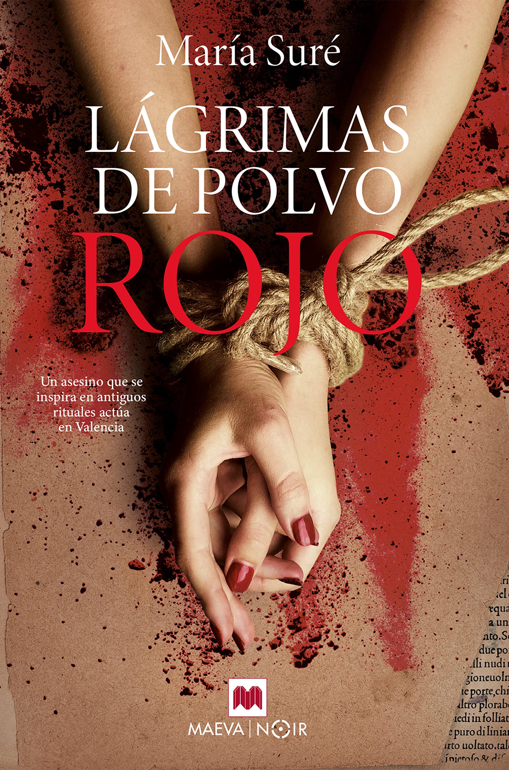 Lágrimas de polvo rojo: Un asesino que se inspira en antiguos rituales actúa en Valencia (MAEVA noir) Contemporary literature Books