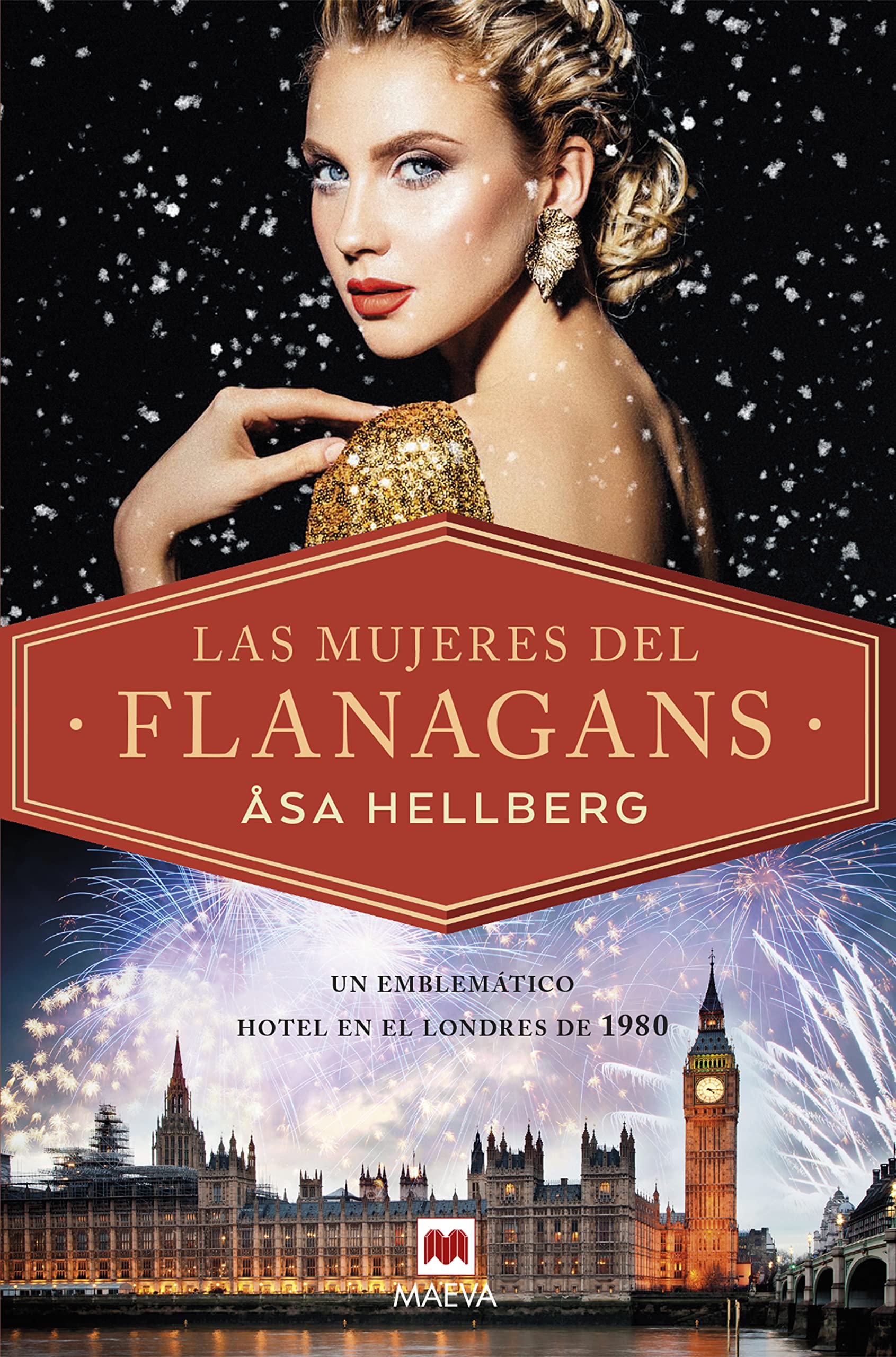 Las mujeres del Flanagans: Intriga, glamour y el anhelo por encontrar el amor están en el menú de nuestro hotel favorito (Grandes Novelas, Band 2) Historical Fiction