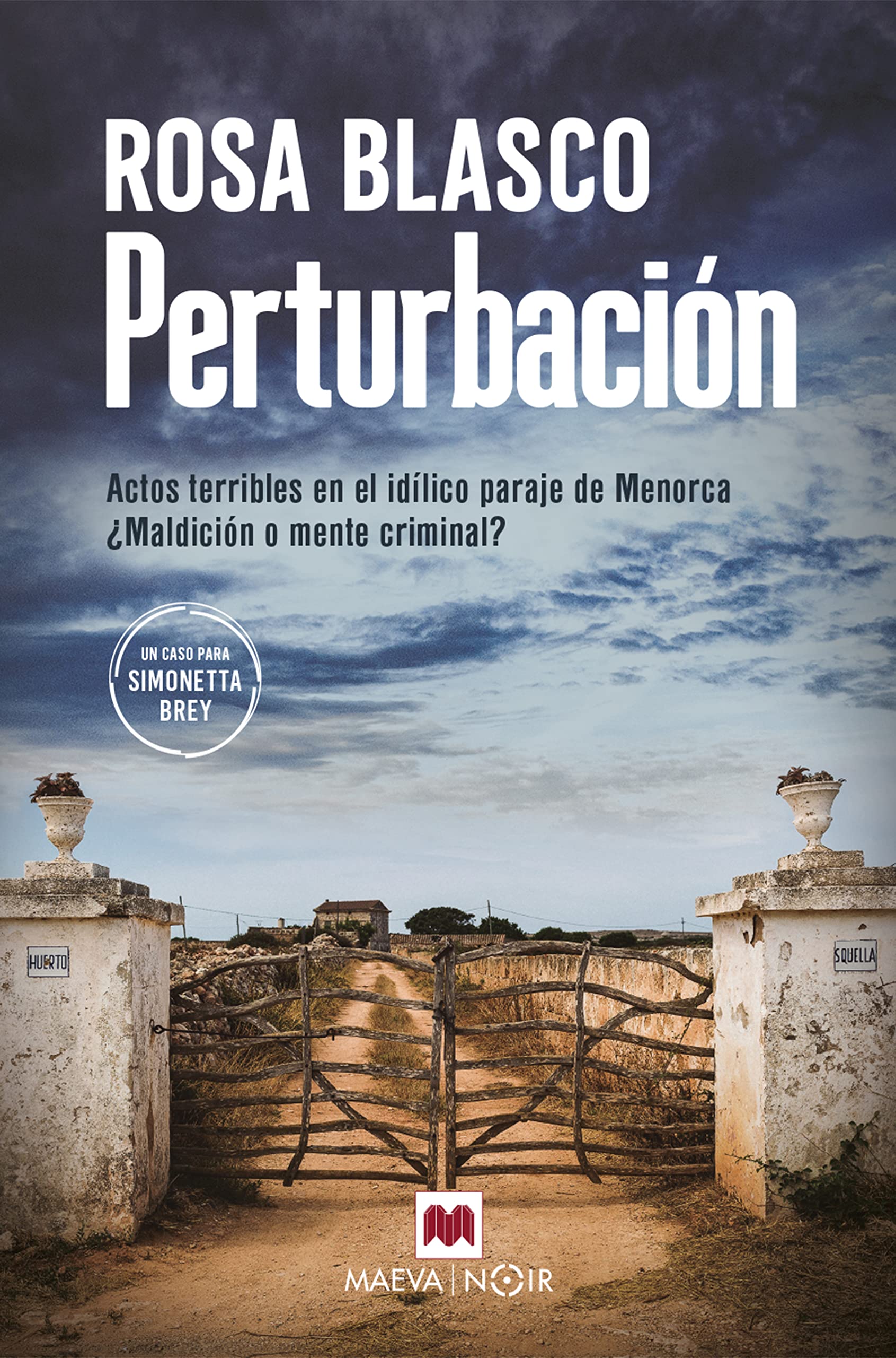 Perturbación: Actos terribles en el idílico paraje de Menorca. ¿Maldición o mente criminal? book