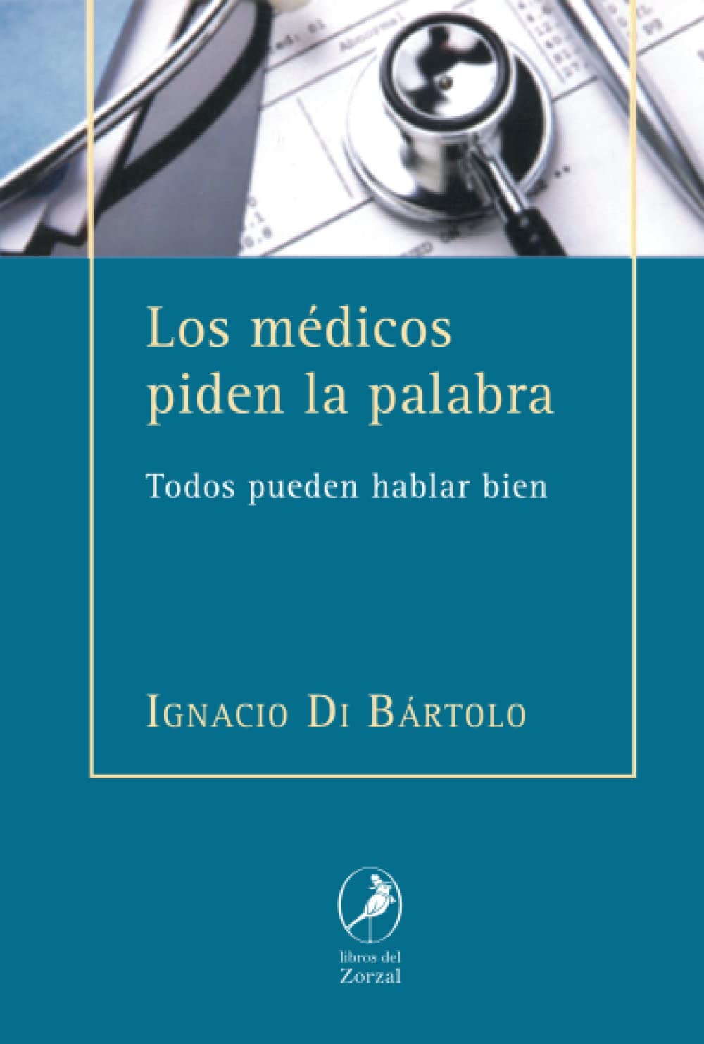 Los médicos piden la palabra: Todos pueden hablar bien Medicine