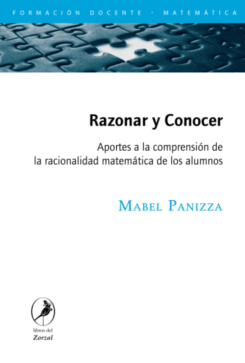 Razonar y Conocer: Aportes a la comprensión de la racionalidad matemática de los alumnos Books