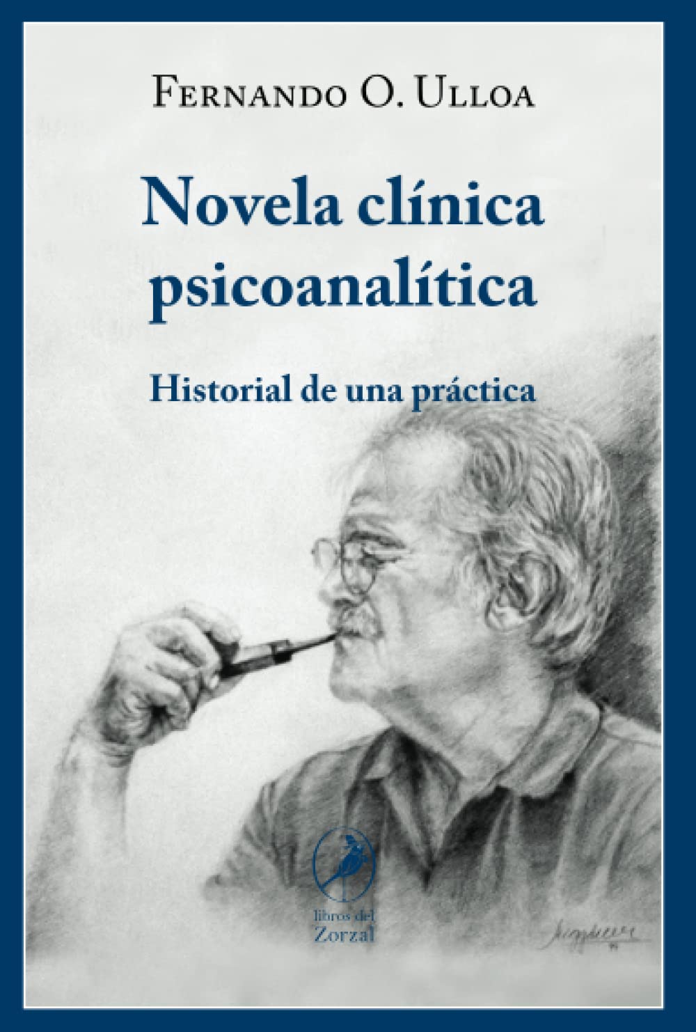 Novela clínica psicoanalítica: Historial de una práctica Psychology