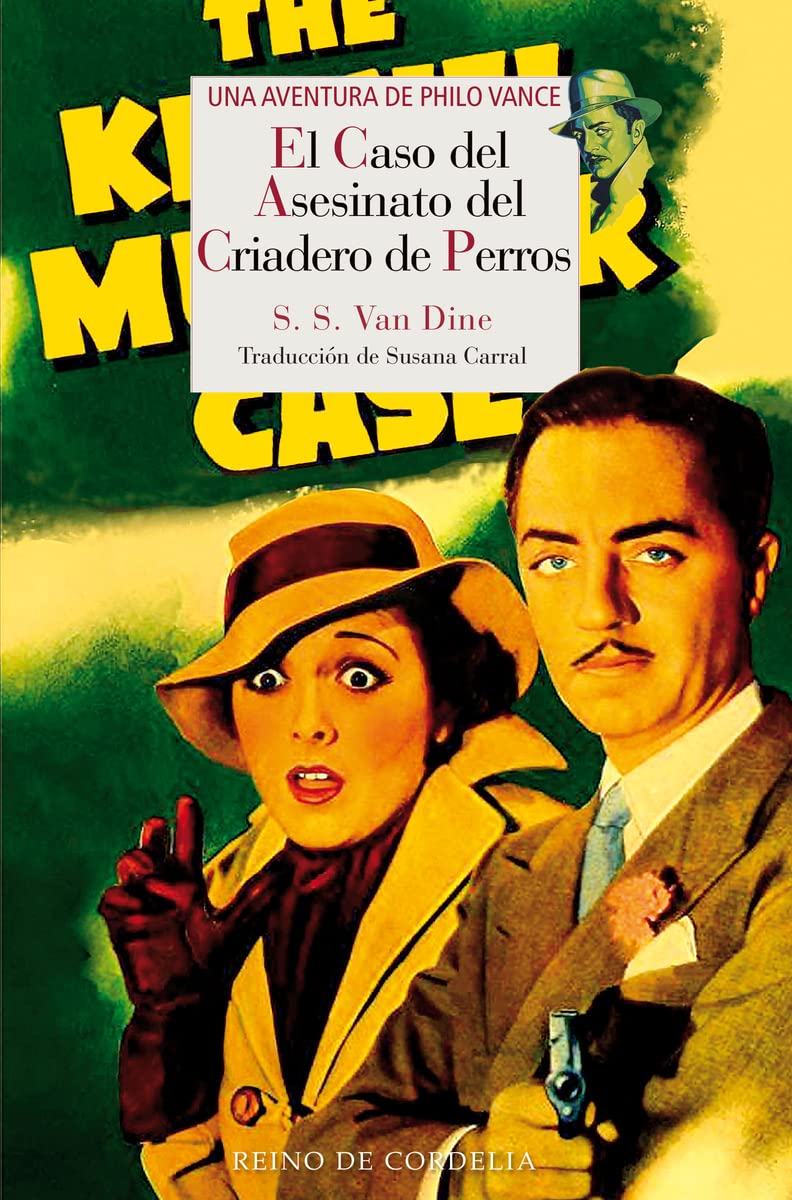 El caso del asesinato del criadero de perros: Una aventura de Philo Vance (Literatura Reino de Cordelia, Band 169) Contemporary literature Books