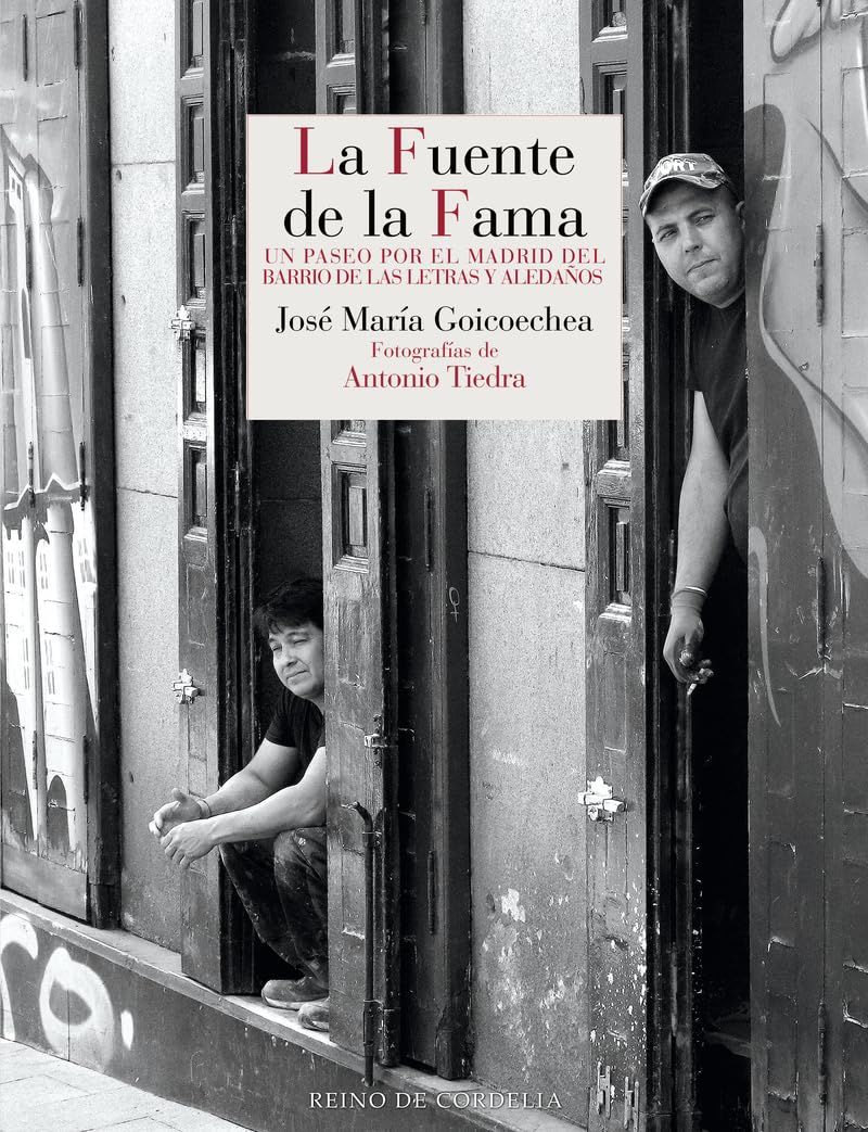 La Fuente de la Fama: Un paseo por el entorno del Madrid del barrio de las Letras y aledaños (Literatura Reino de Cordelia, Band 188) Books