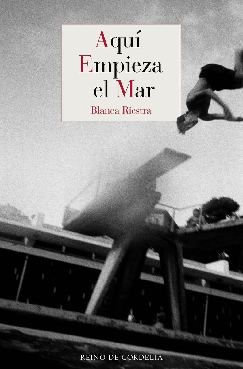 Aquí empieza el mar (Literatura Reino de Cordelia, Band 201) Contemporary literature