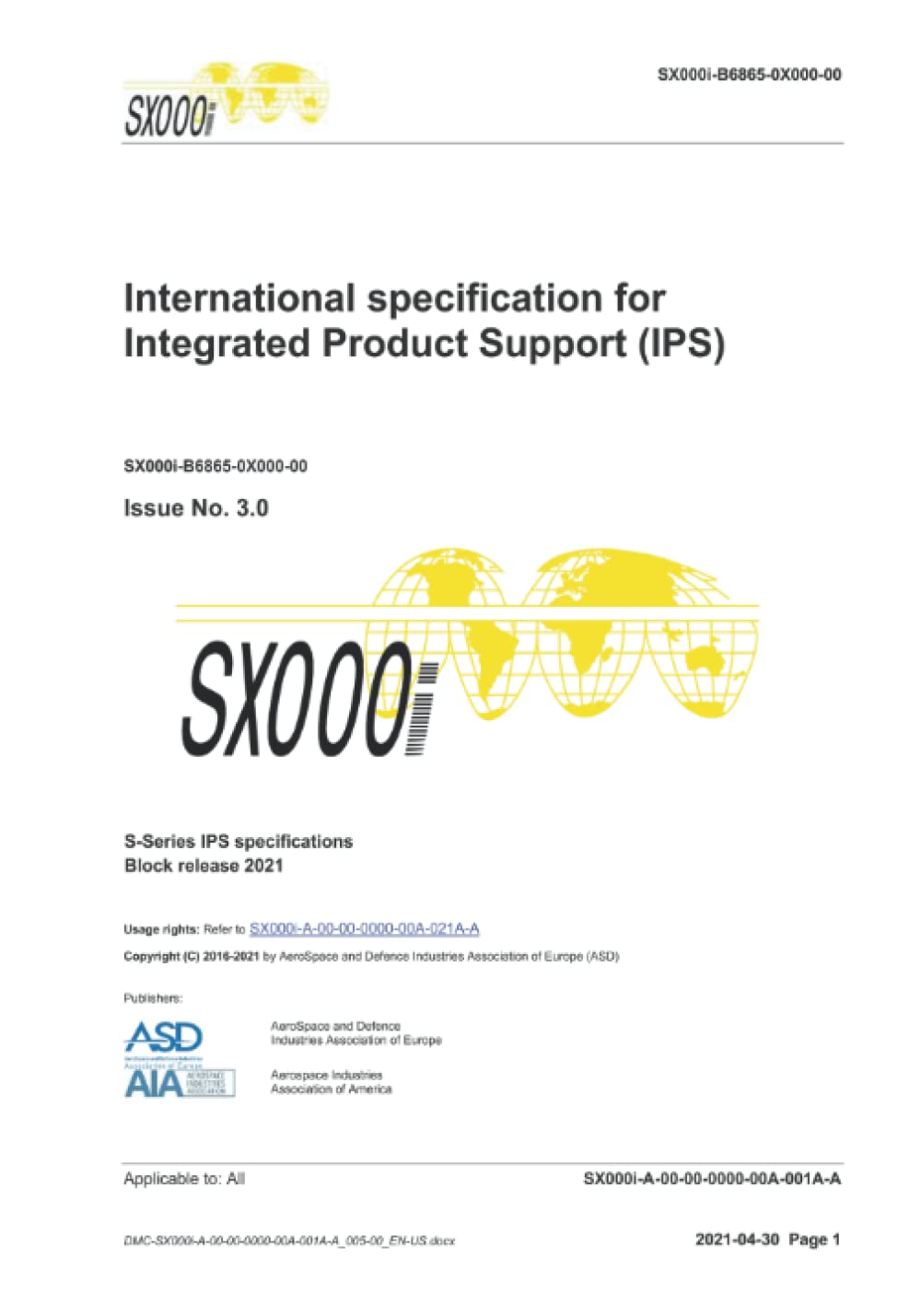 SX000i, International specification for Integrated Product Support (IPS), Issue 3.0: S-Series 2021 block release Business, Finance & Career