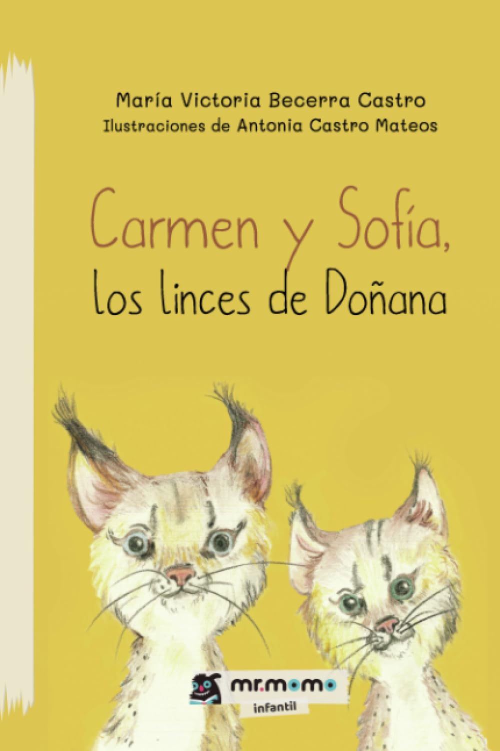 Carmen y Sofía, los linces de Doñana Essays & Short Stories