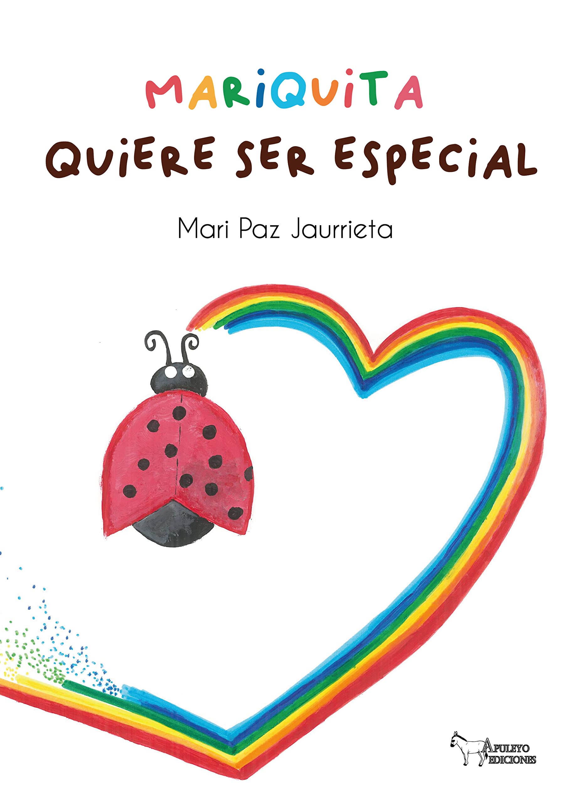 Mariquita quiere ser especial Children's books