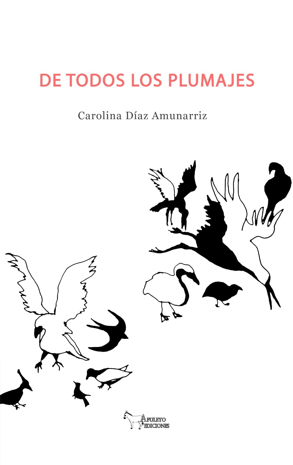DE TODOS LOS PLUMAJES Contemporary literature