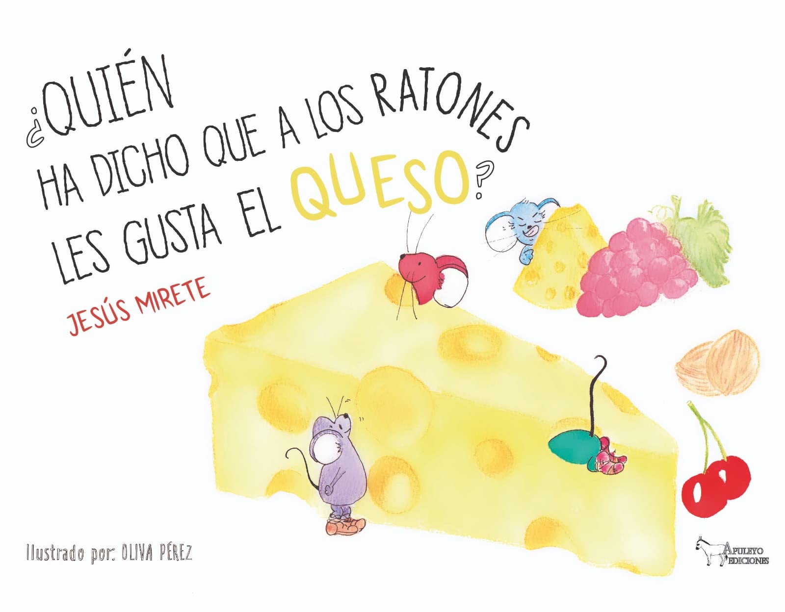 Quién ha dicho que a los ratones les gusta el queso Books