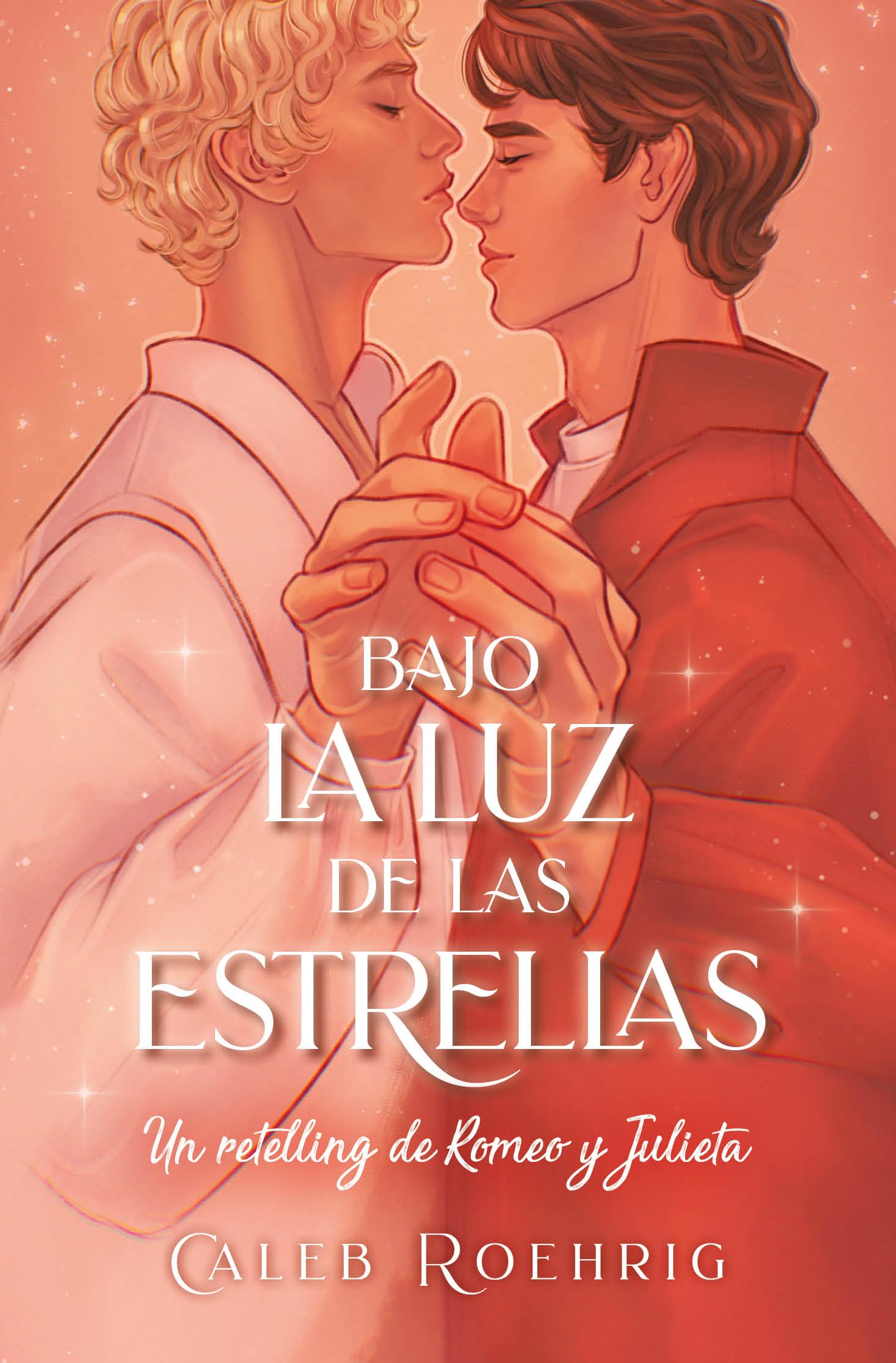 Bajo la luz de las estrellas: Un retelling de Romeo y Julieta: Un Retelling de Romeo y Julieta / A Romeo & Juliet Remix (Books4pocket narrativa) LGBTQ+