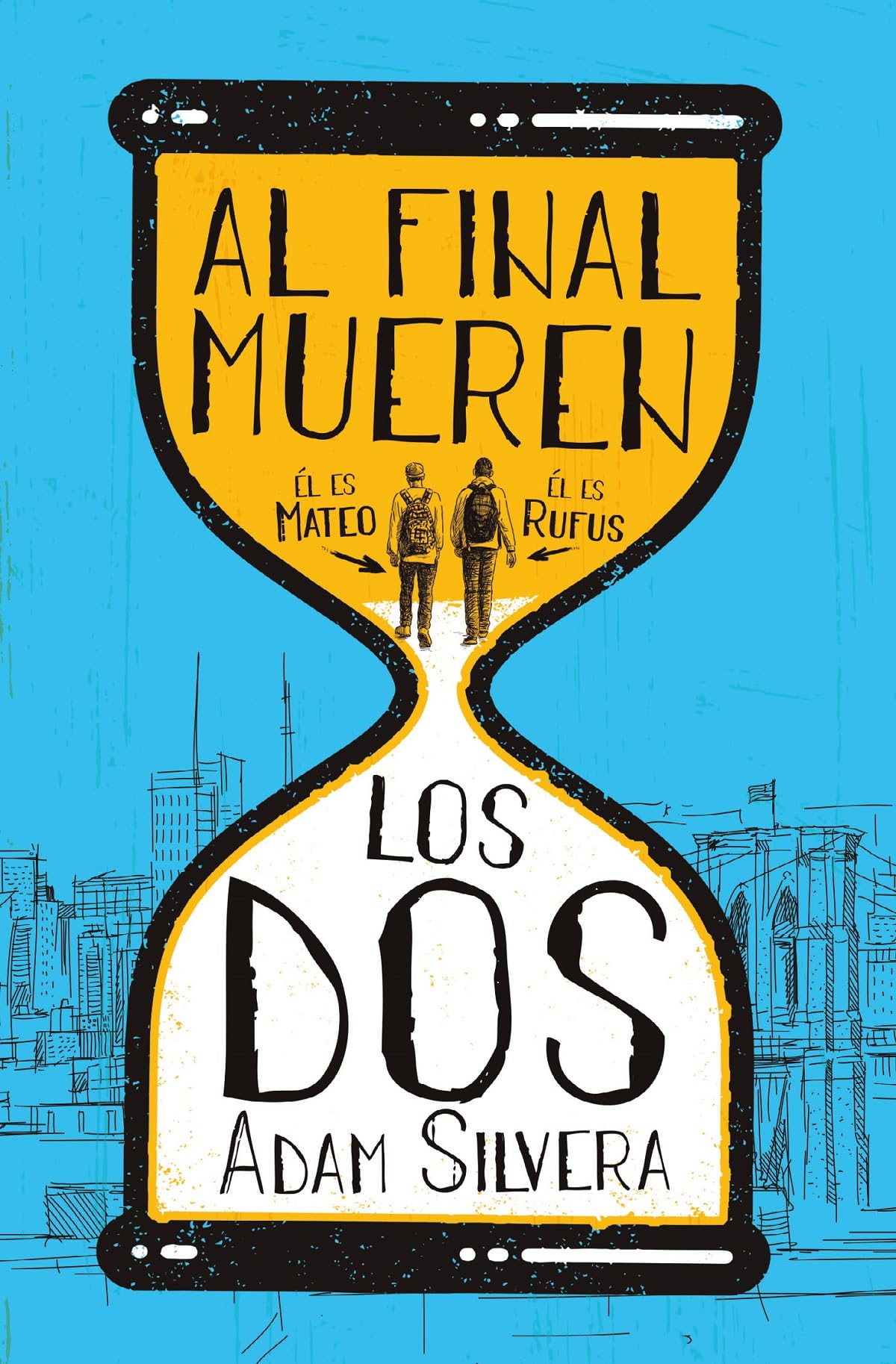 Al final mueren los dos (Books4pocket narrativa) Fiction