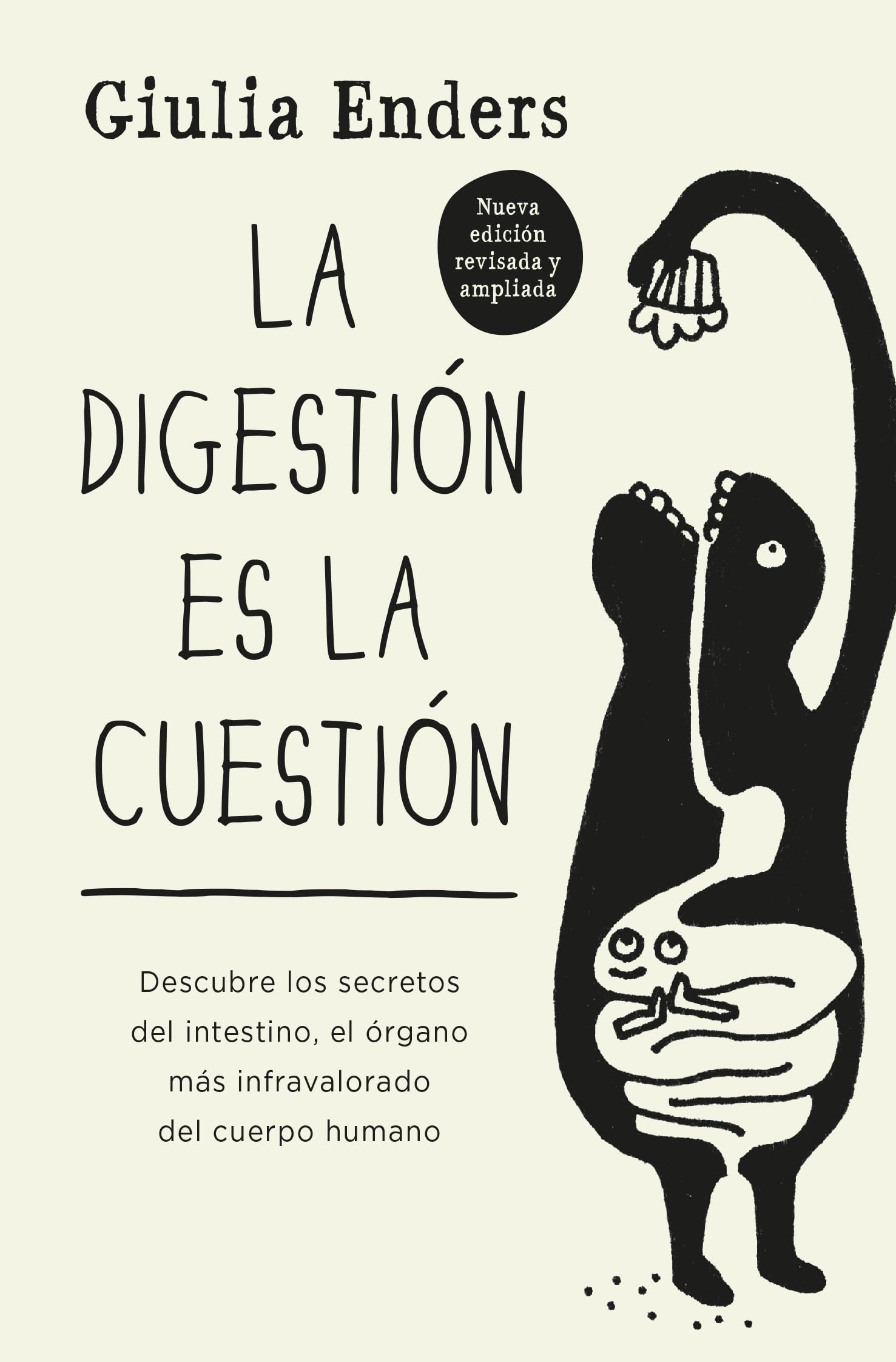 La digestión es la cuestión: Descubre los secretos del intestino, el órgano más infravalorado del cuerpo humano (Books4pocket crec. y salud) Health, Nutrition & Fitness