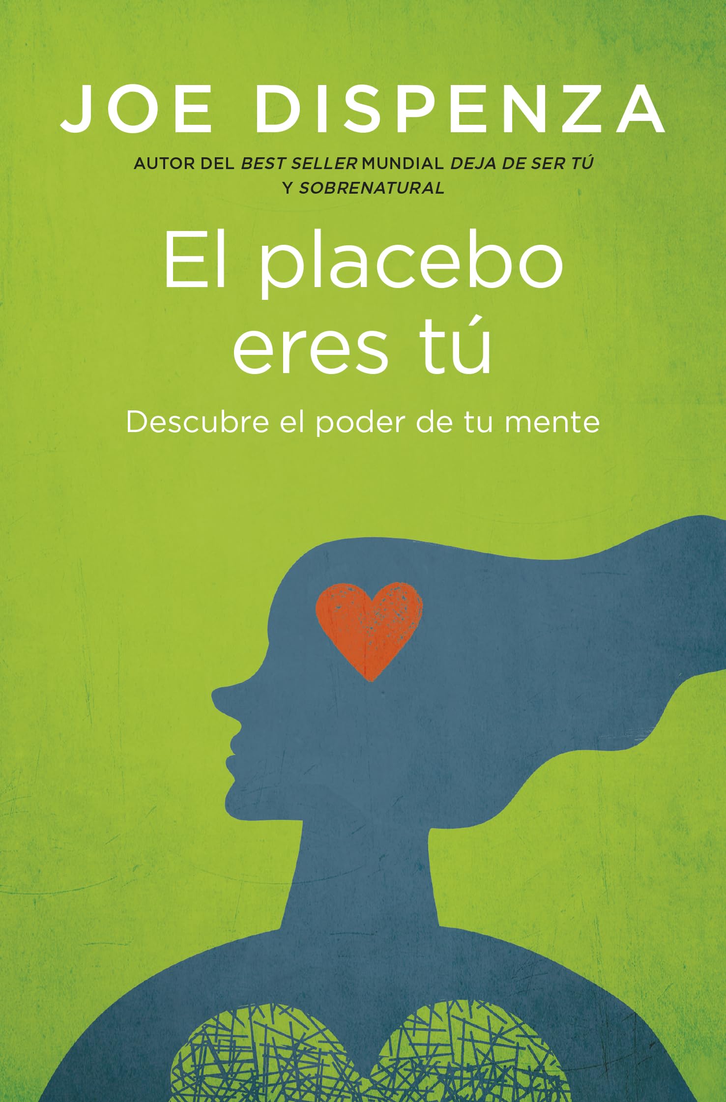 El placebo eres tú: Cómo ejercer el poder de la mente (Books4pocket crec. y salud) Religion & Esotericism