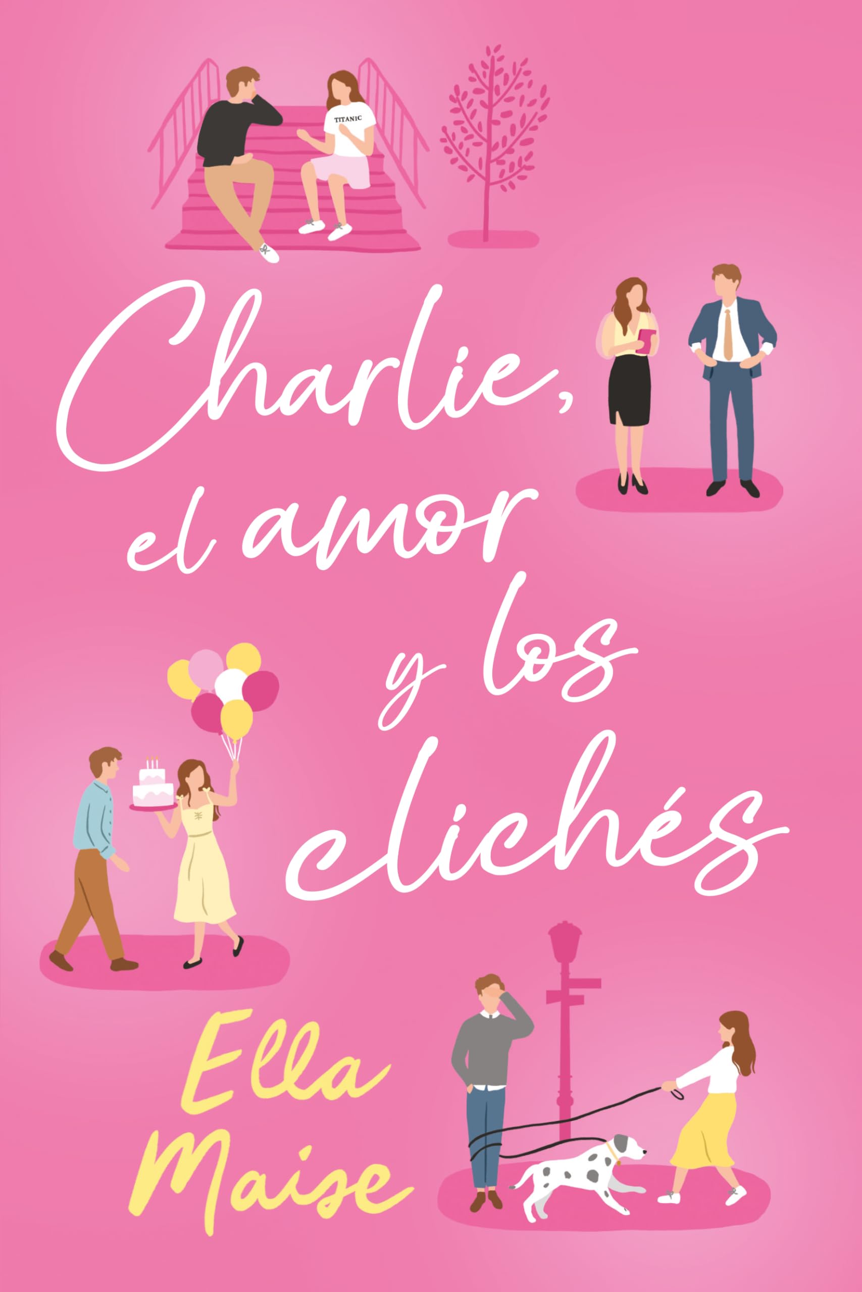 Charlie, el amor y los clichés (Titania fresh) Contemporary literature