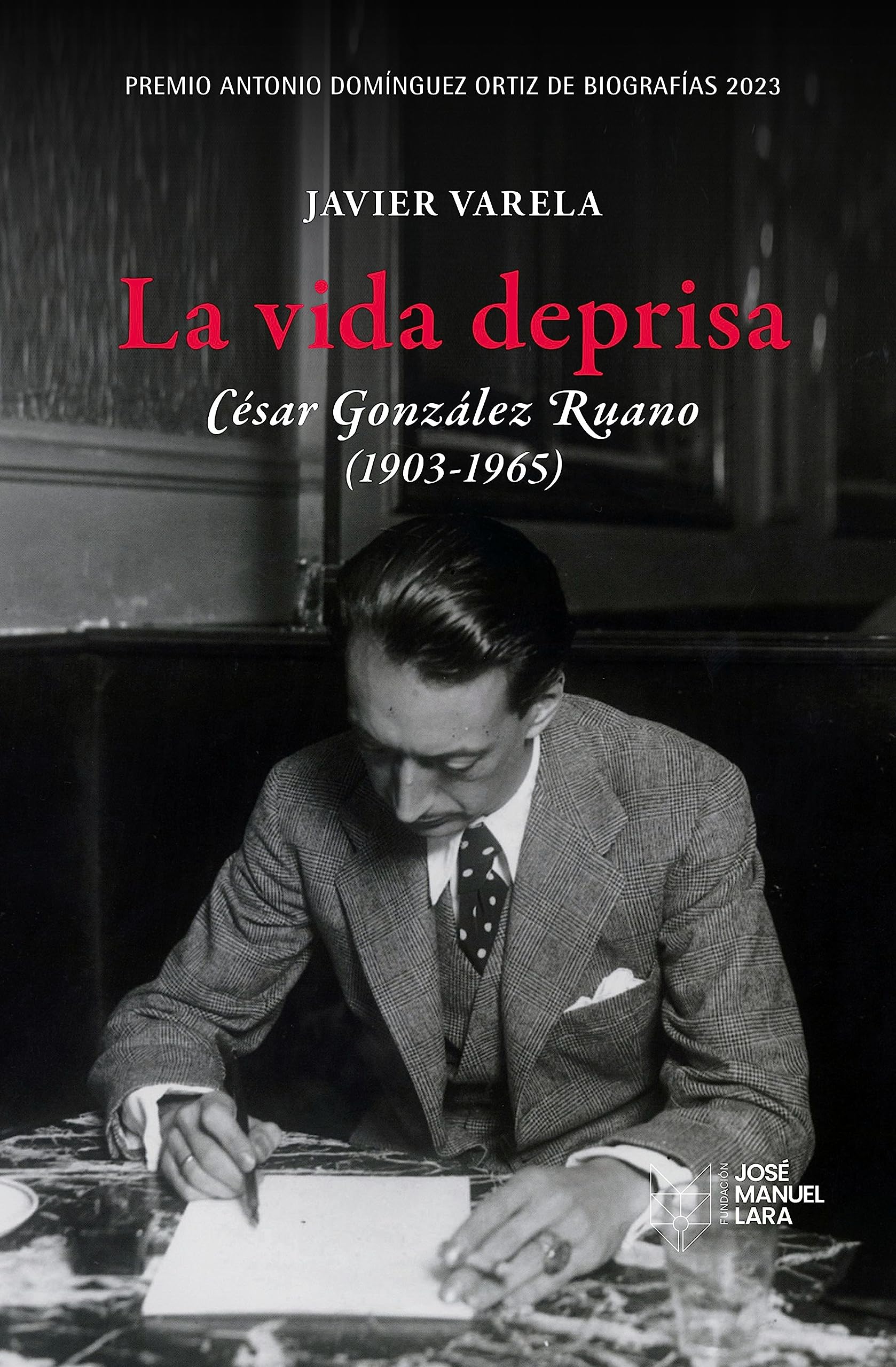 La vida deprisa. César González Ruano (1903-1965): Premio Antonio Domínguez Ortiz de Biografías 2023 (BIOGRAFIAS, Band 1) Science