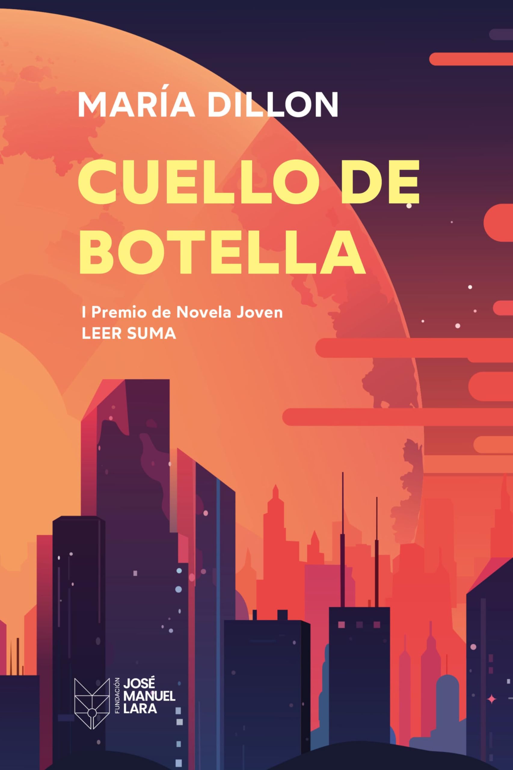 Cuello de botella: I Premio de Novela Joven Leer Suma (Fuera de colección) Fantasy & Sci-Fi