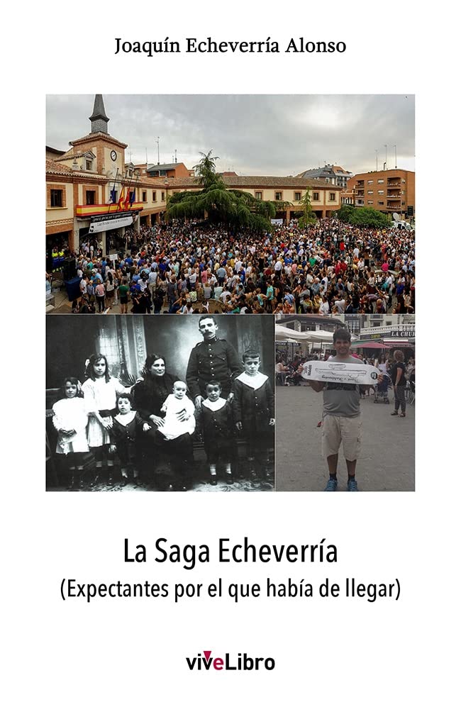 La Saga Echeverría (Expectantes por el que había de llegar) Books
