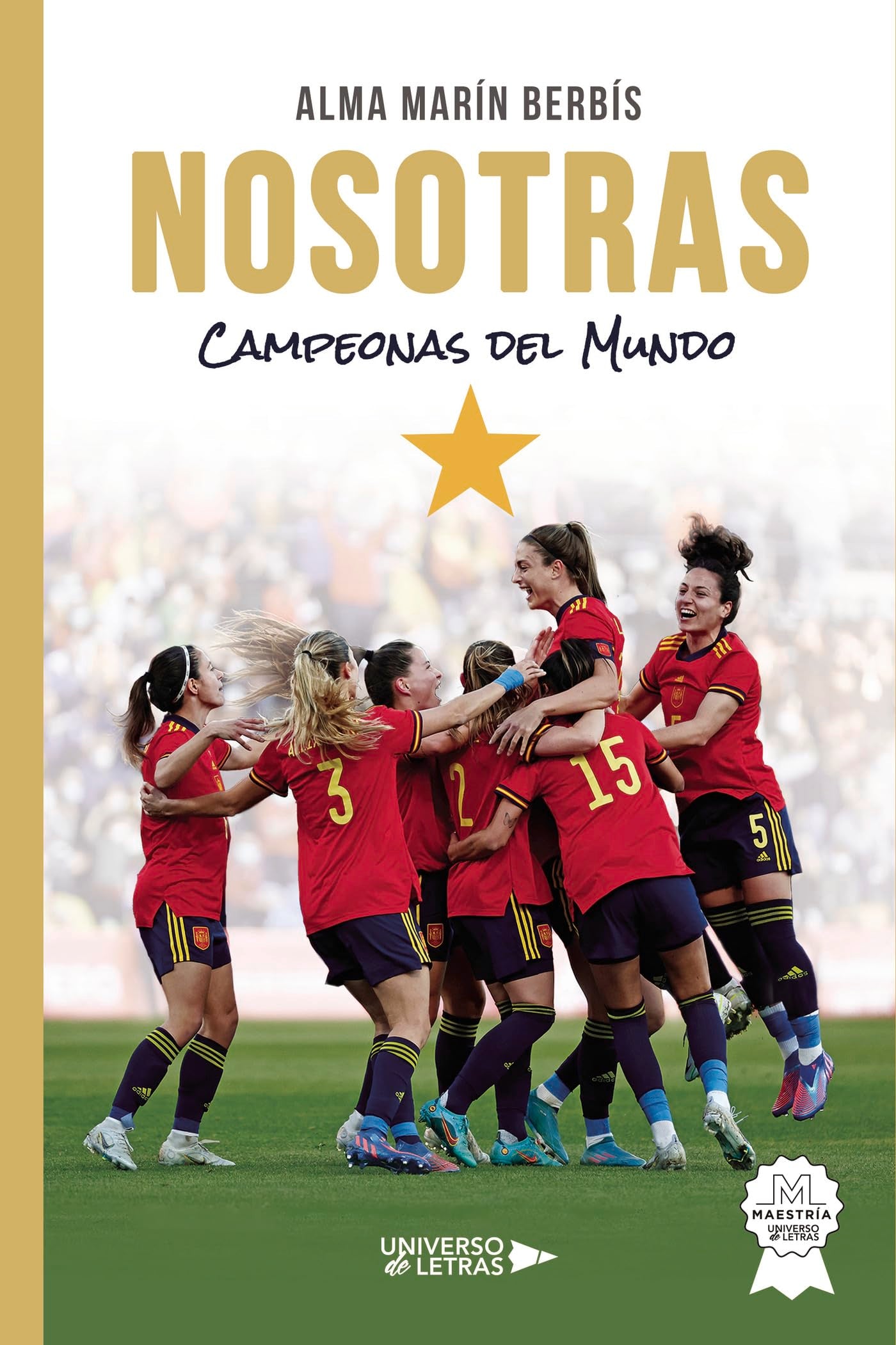 NOSOTRAS: Campeonas del Mundo book