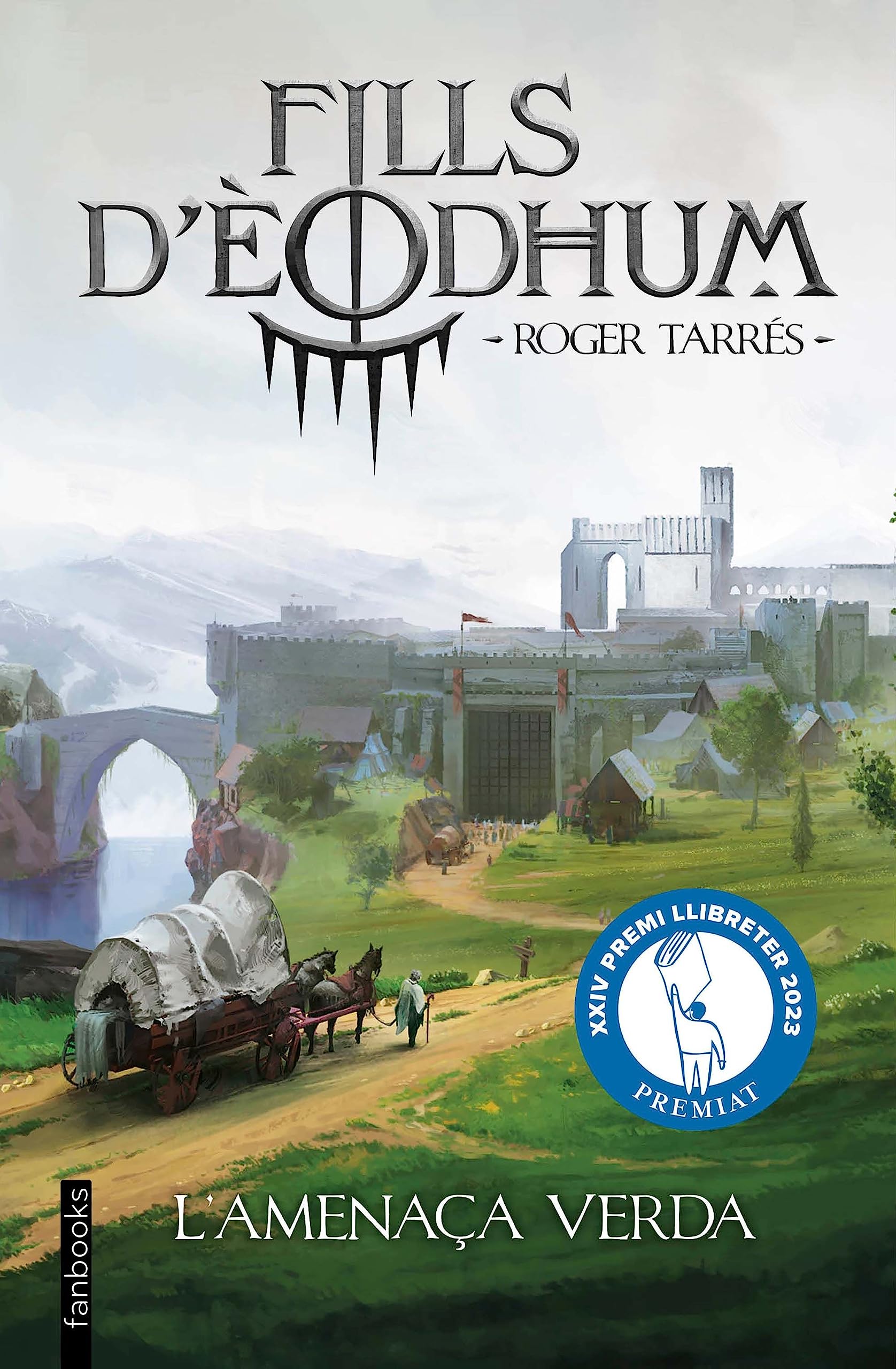 Fills d'Èodhum: L'amenaça verda (Ficció fantàstica) Fantasy & Sci-Fi