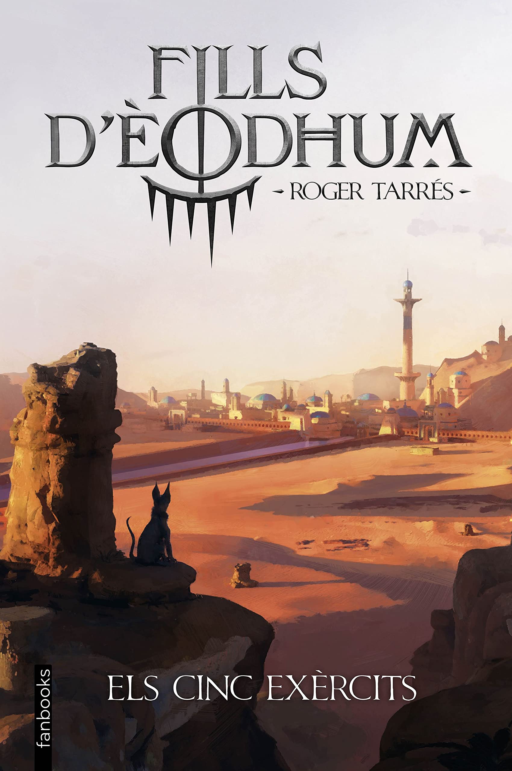 Fills d'Èodhum 2. Els cinc exèrcits (Ficció fantàstica, Band 2) Fantasy & Sci-Fi