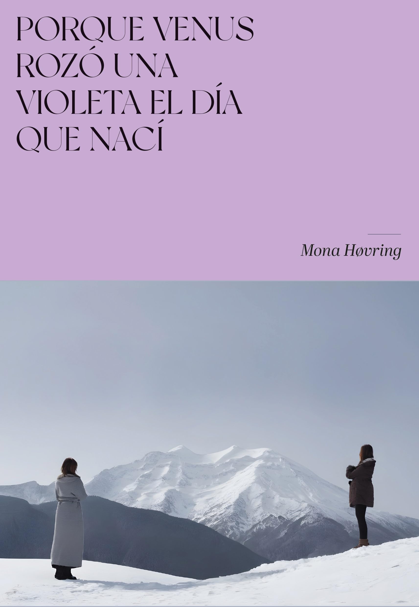 Porque Venus rozó una violeta el día que nací book