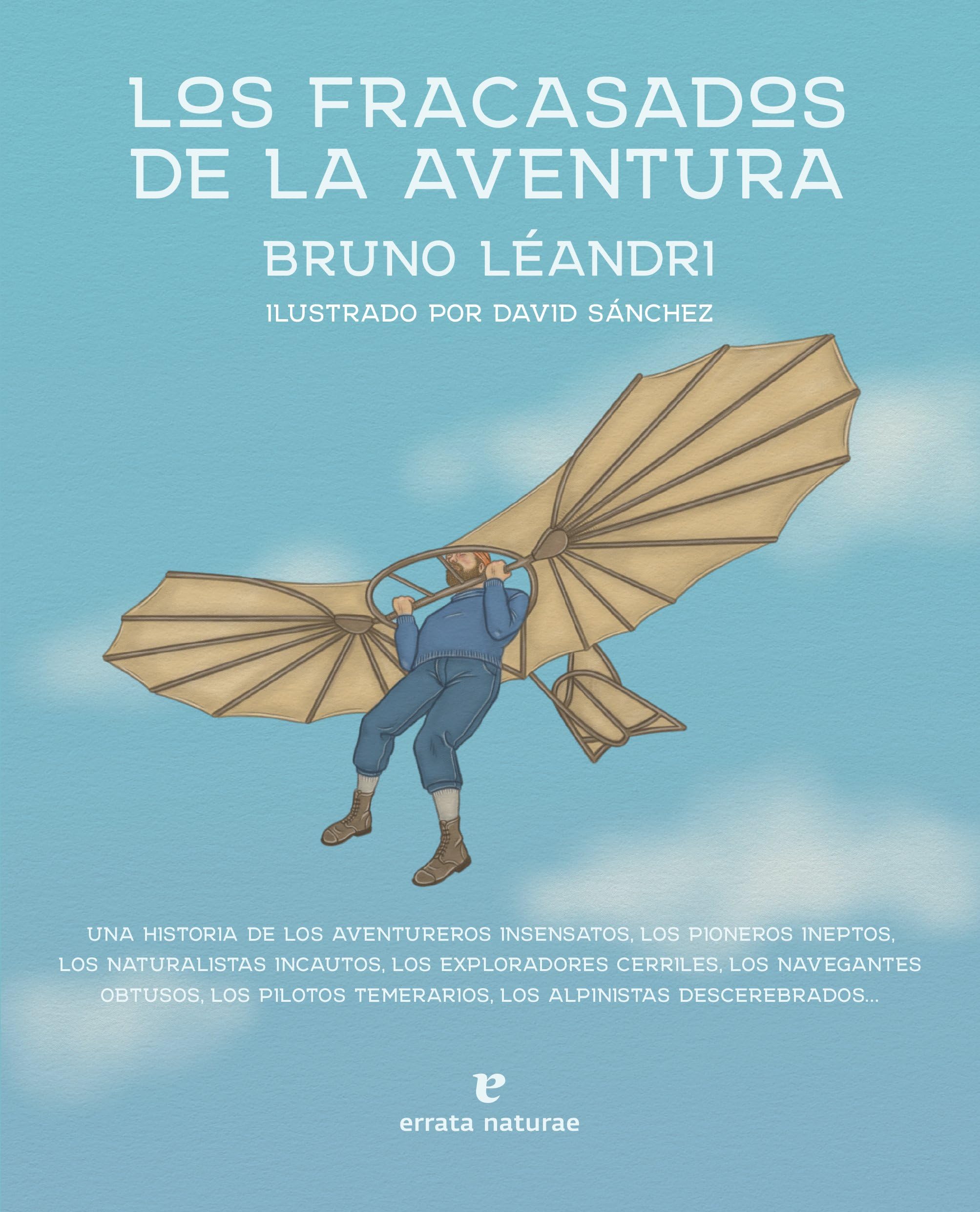 Los fracasados de la aventura/ The Losers of the Adventure book