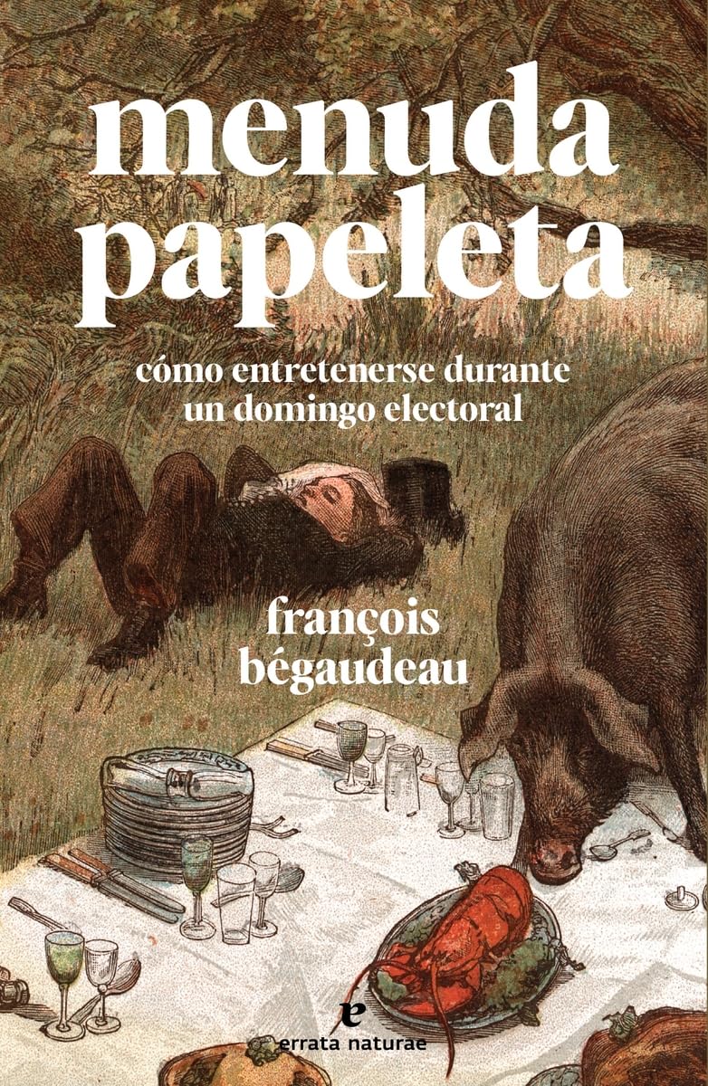 Menuda papeleta: Cómo entretenerse durante un domingo electoral (La muchacha de dos cabezas) Books