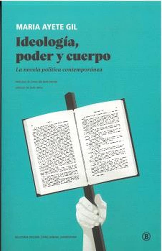 Ideología, poder y cuerpo: La novela política contemporánea book