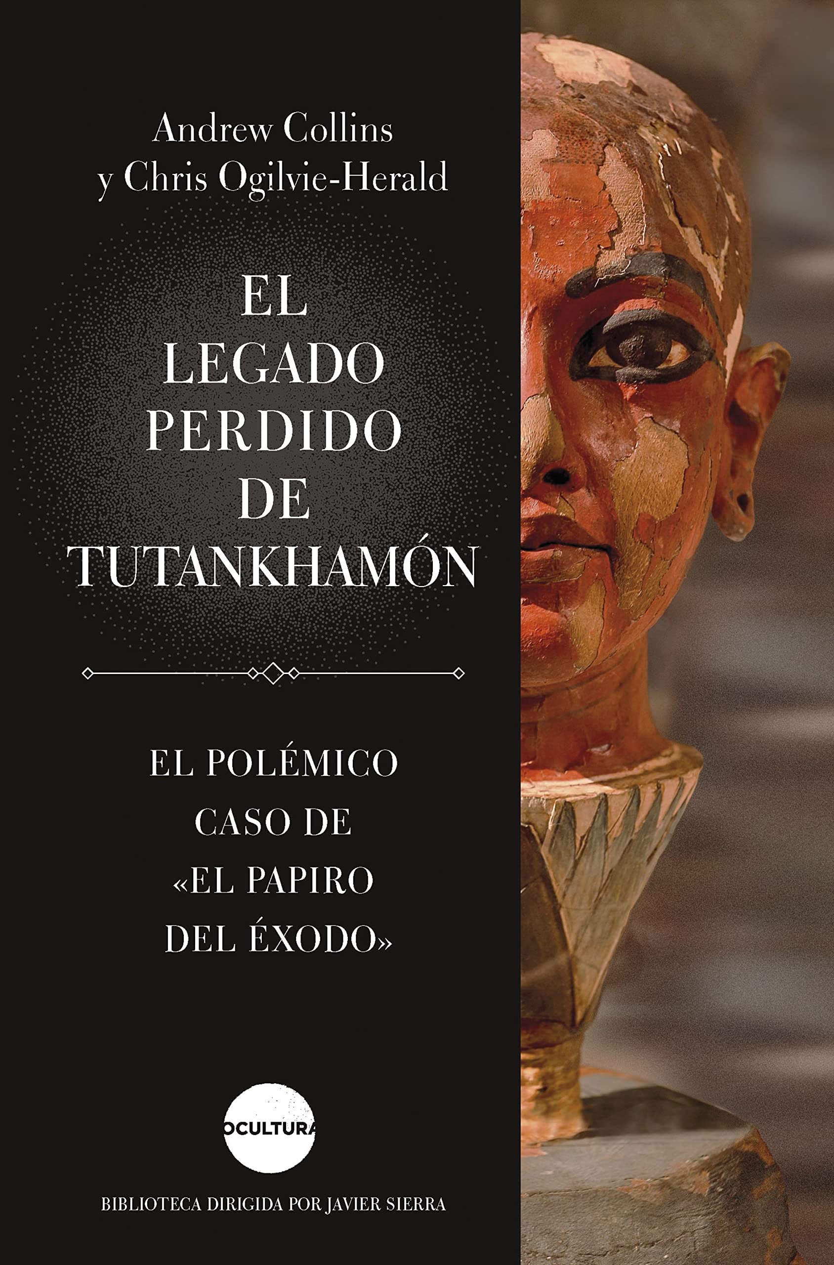 El legado perdido de Tutankhamón: El polémico caso de "El papiro del Éxodo" book
