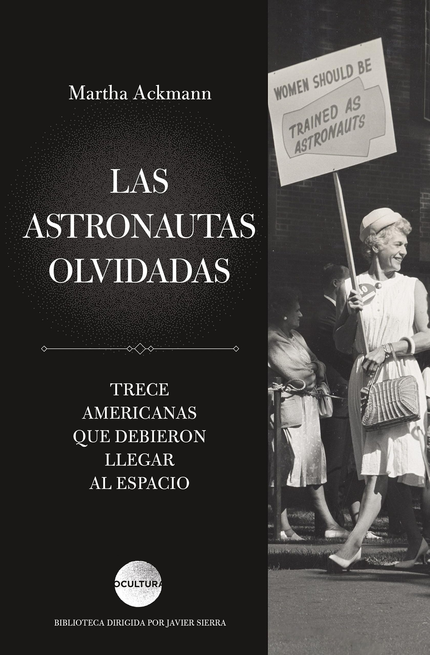 Las astronautas olvidadas: Trece americanas que debieron llegar al espacio (Ocultura) Sports