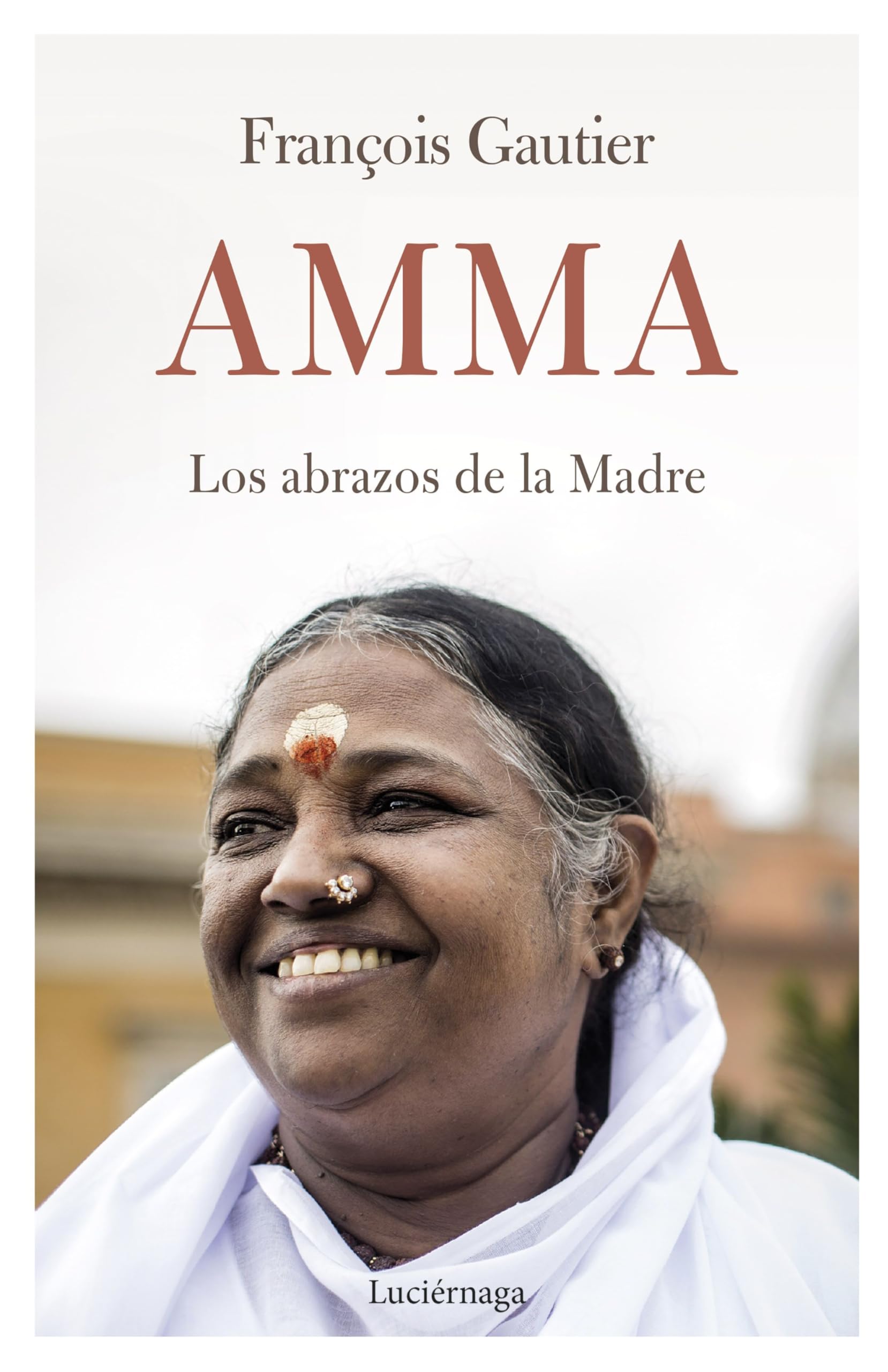 Amma: Los abrazos de la Madre (TESTIMONIOS Y VIVENCIAS) Politics & Society