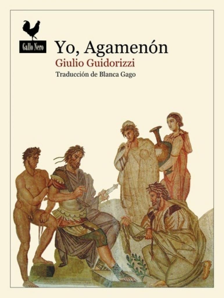 Yo, Agamenón (Narrativas, Band 95) Books