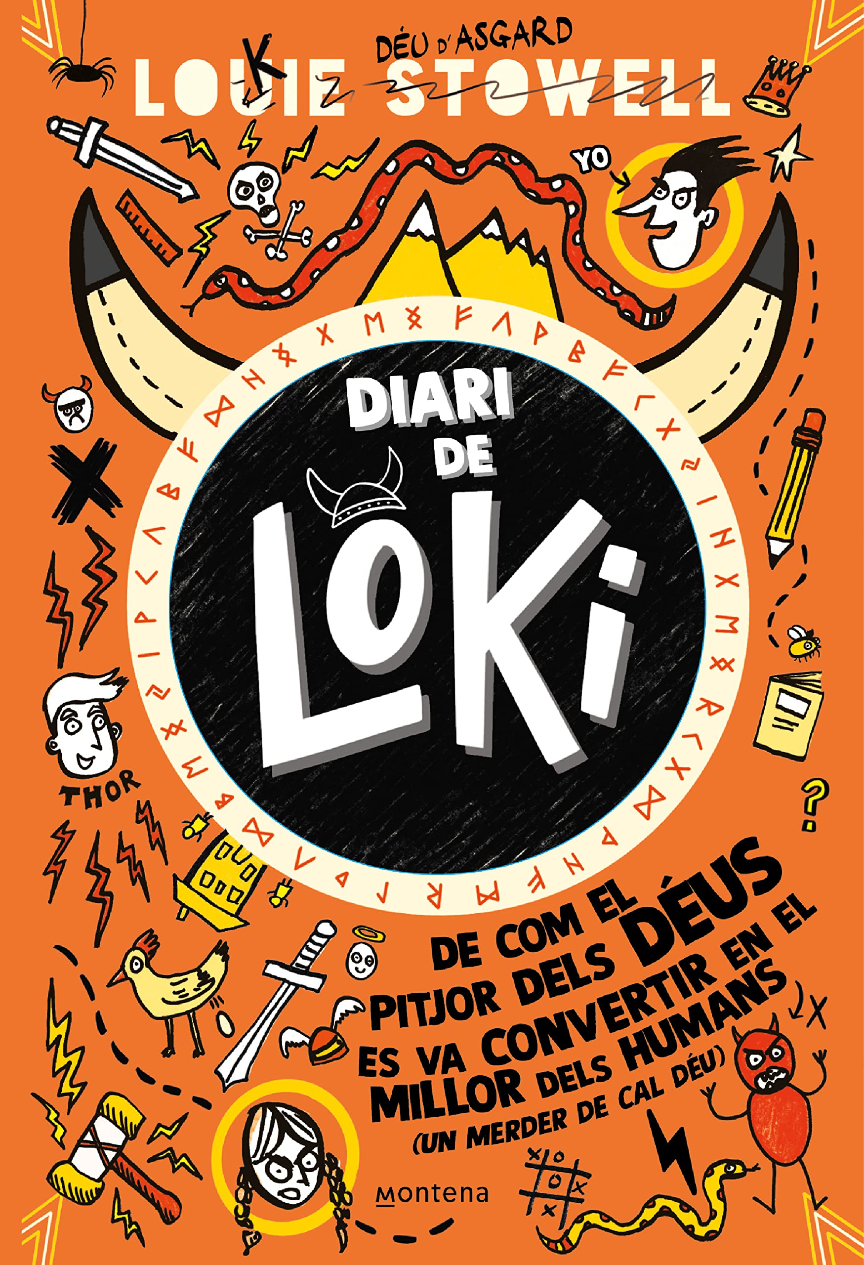 De com el pitjor dels déus es va convertir en el millor dels humans (amb un merder de cal Déu) (Diari de Loki 1): .: . (Jóvenes lectores, Band 1) Children's books