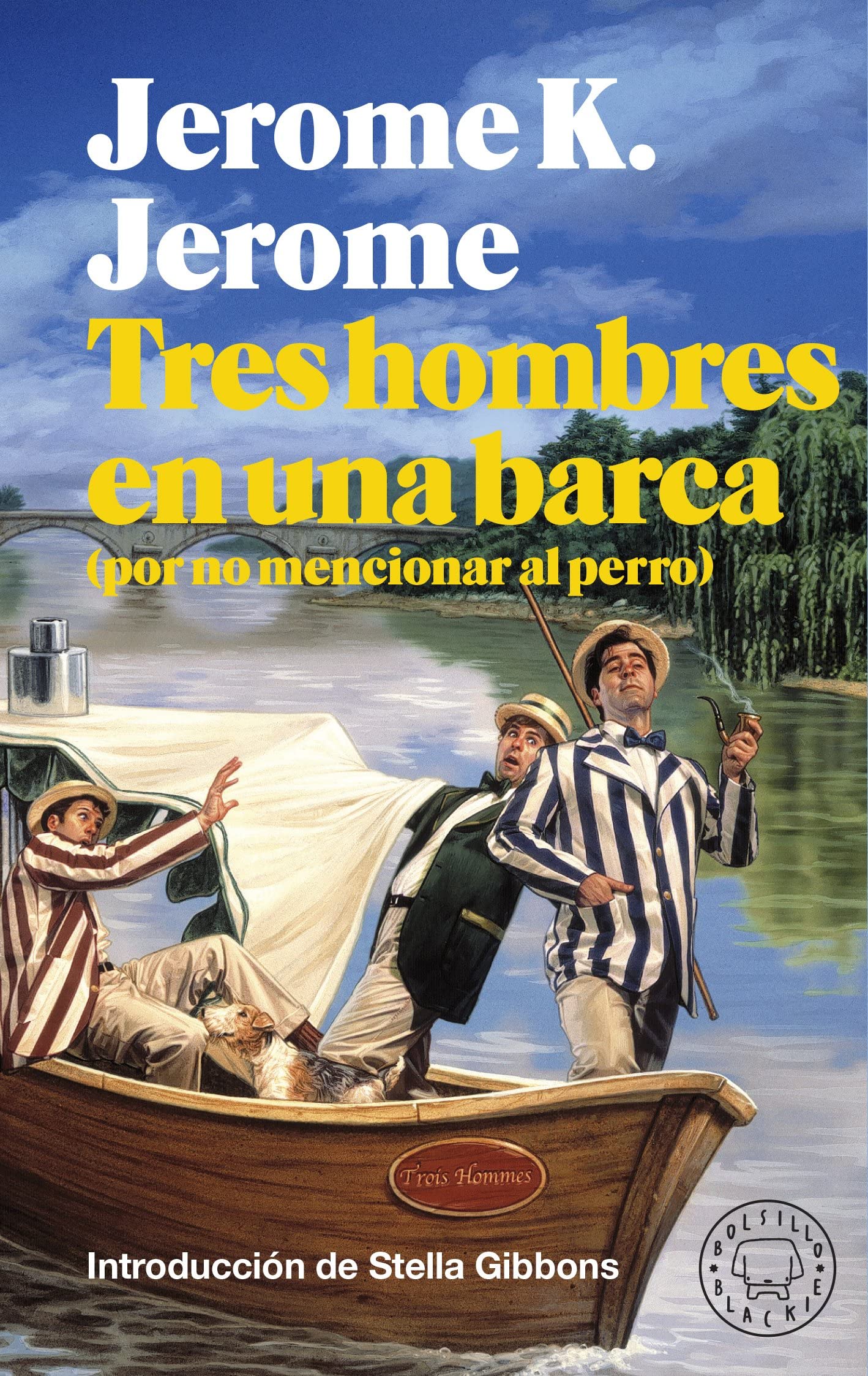 Tres hombres en una barca (Bolsillo Blackie): (por no mencionar al perro) book
