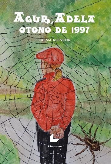 Agur, Adela. Otoño de 1997 book