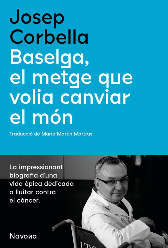 Baselga, el metge que volia canviar el món (BIO) Science