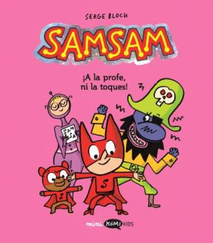 Samsam 3. ¡A la profe, ni la toques! book