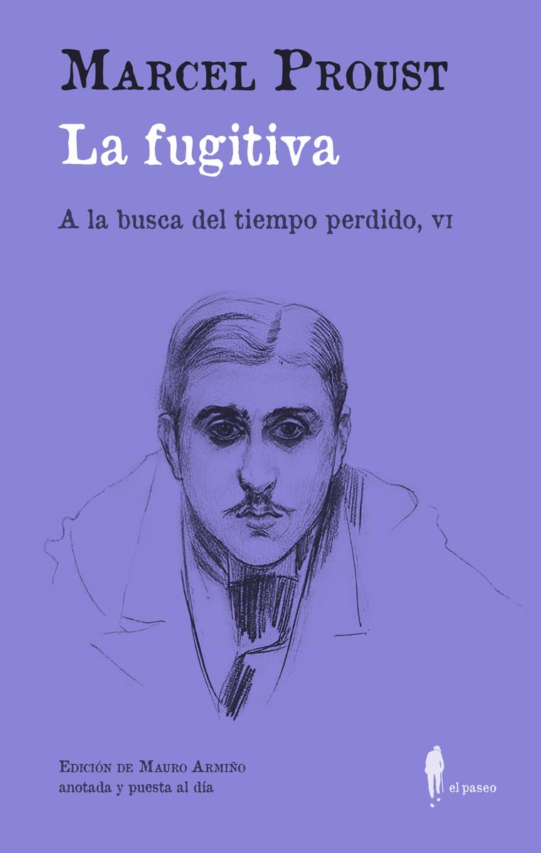 La fugitiva (A la busca del tiempo perdido, VI): (A la busca del tiempo perdido, VI) book