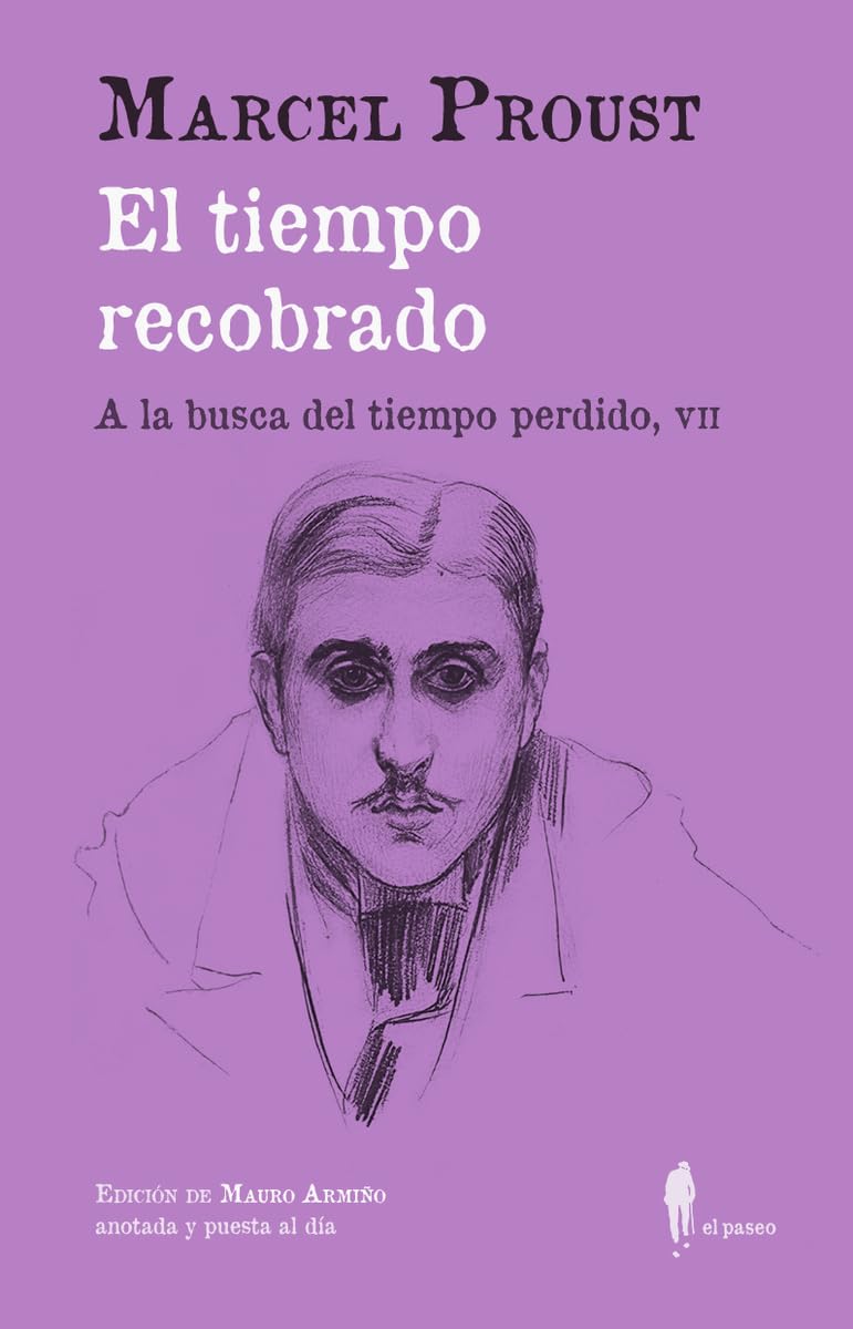 El tiempo recobrado (A la busca del tiempo perdido, VII): (A la busca del tiempo perdido, VII) (el paseo central, Band 40) Contemporary literature