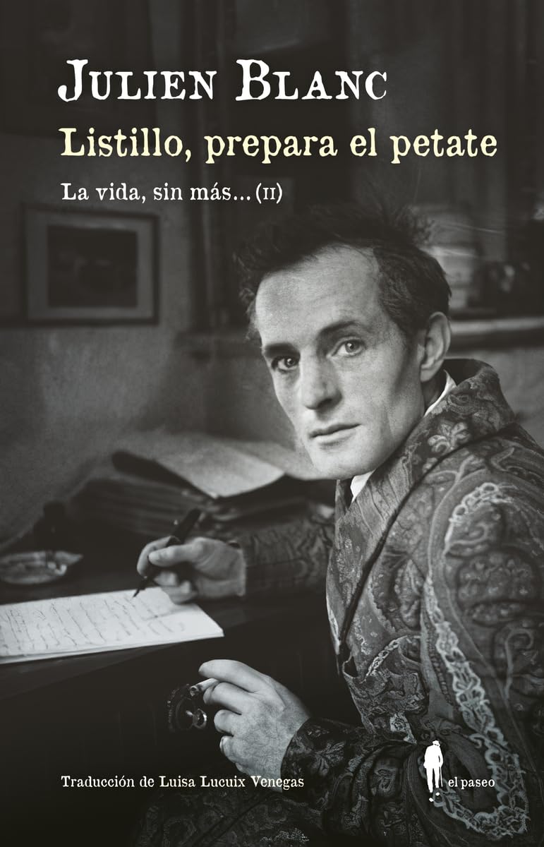 Listillo, prepara el petate: La vida, sin más..., II book