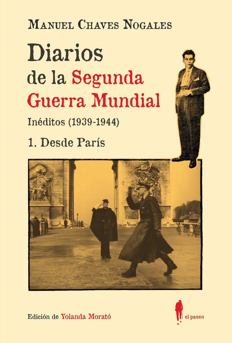 Diarios de la Segunda Guerra Mundial. 1 Desde París Essays & Short Stories