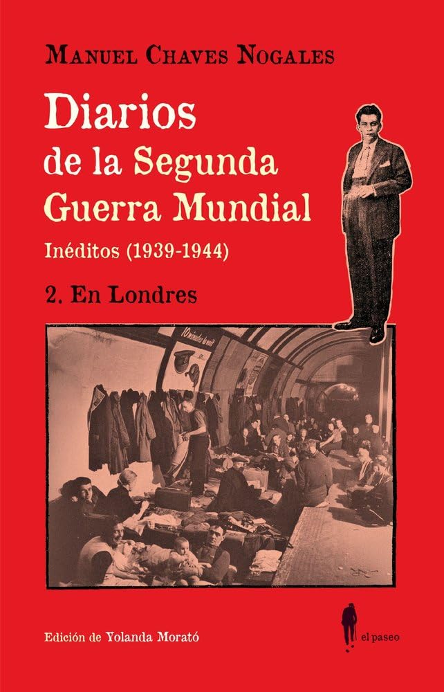 Diarios de la Segunda Guerra Mundial. 2 En Londres Essays & Short Stories