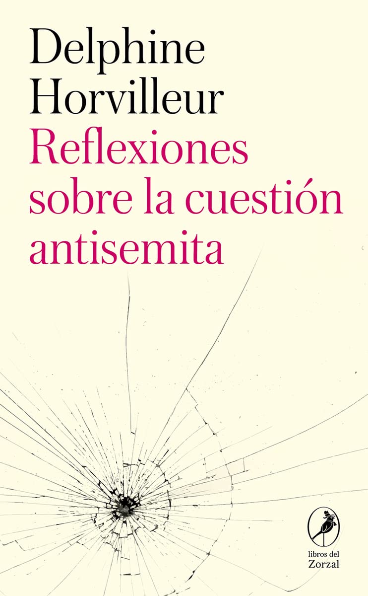 Reflexiones sobre la cuestión antisemita Politics & History
